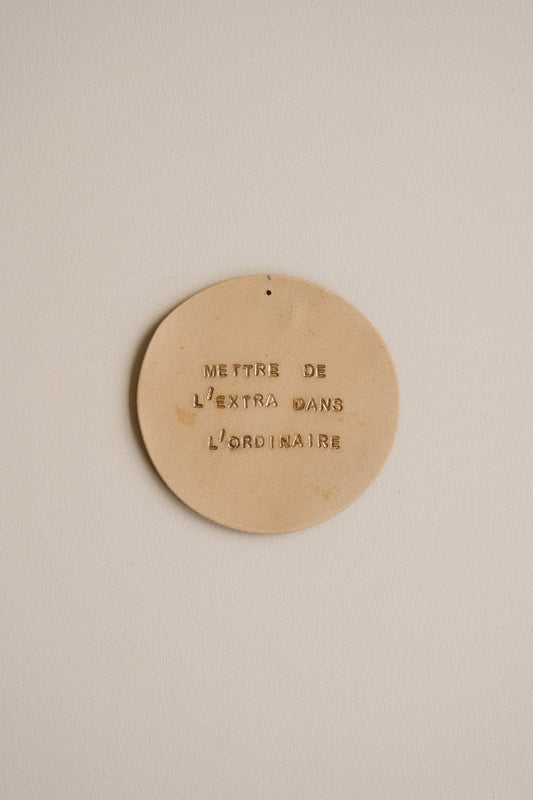 Plaquette décorative "METTRE DE L’EXTRA DANS L’ORDINAIRE"