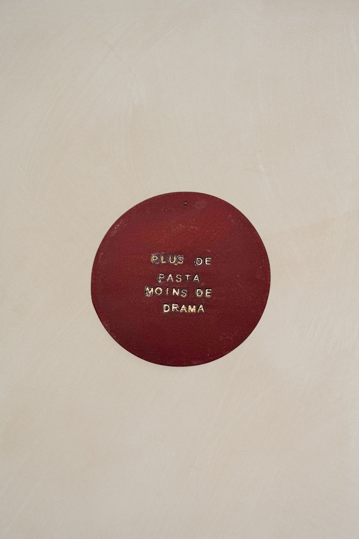 Plaquette "PLUS DE PASTA MOINS DE DRAMA"