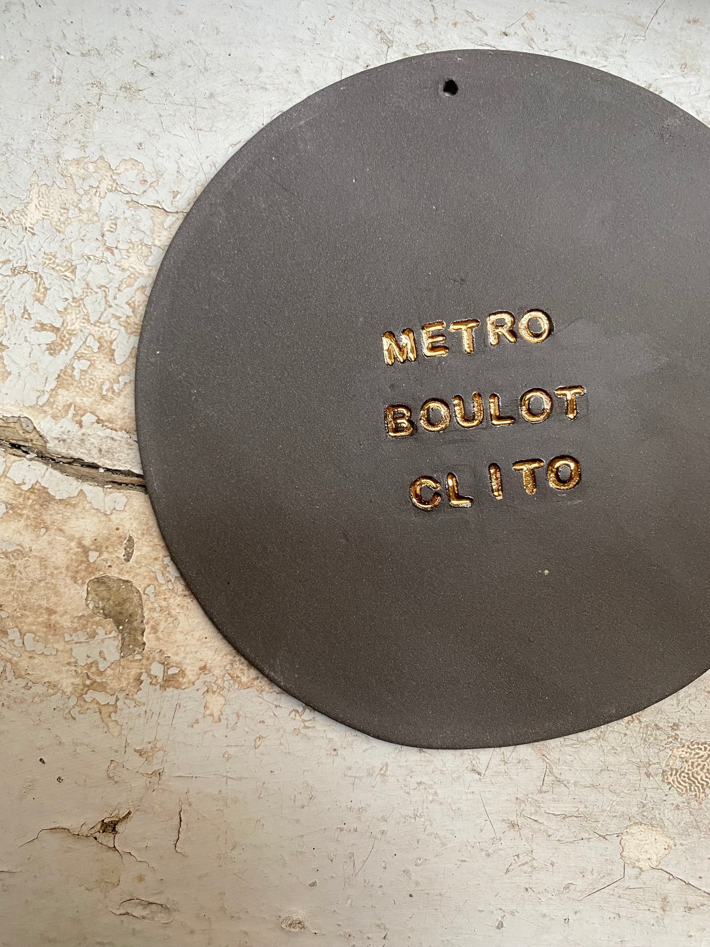 METRO BOULOT CLITO ♡ Plaquette décorative